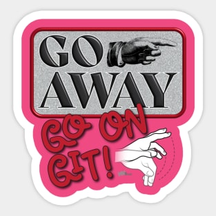 Go Away-sign Sticker